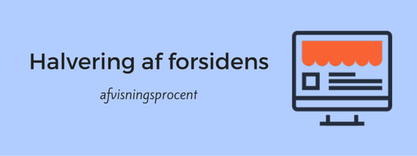 10-halvering-af-din-forsides-afvisningsprocent